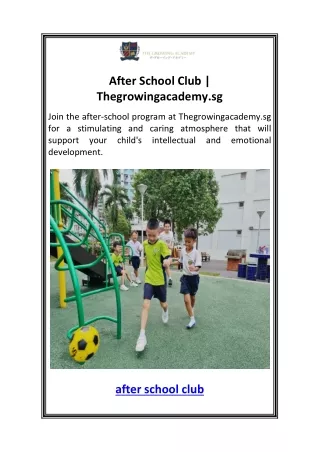 After School Club  Thegrowingacademy.sg