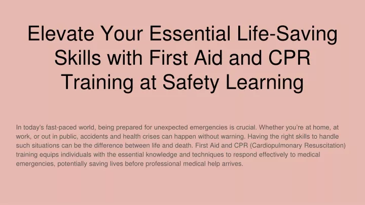 elevate your essential life saving skills with first aid and cpr training at safety learning