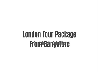 London Tour Package From Bangalore
