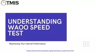 Understanding Waoo Speed Test