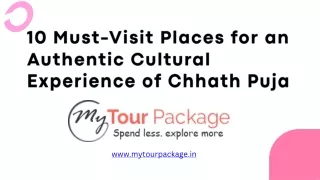 10 Must-Visit Places for an Authentic Cultural Experience of Chhath Puja