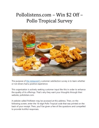 Pollolistens.com – Win $2 Off – Pollo Tropical Survey