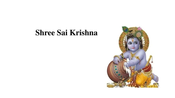PPT - Shree Sai Krishna PowerPoint Presentation, free download - ID ...