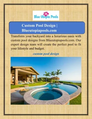 Custom Pool Design | Blueutopiapools.com