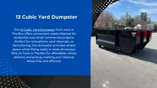 13 Cubic Yard Dumpster - Junk In The Box
