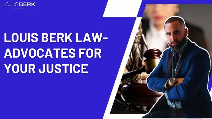 louis berk law advocates for your justice