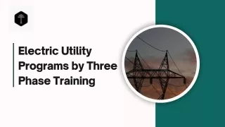 Electric Utility Training Programs by Three Phase Training