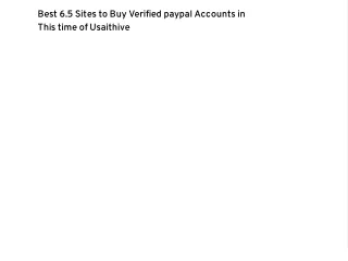 Best 6.5 Sites to Buy Verified paypal Accounts in This time of Usaithive