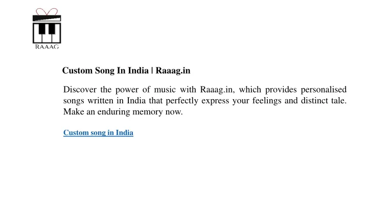 custom song in india raaag in