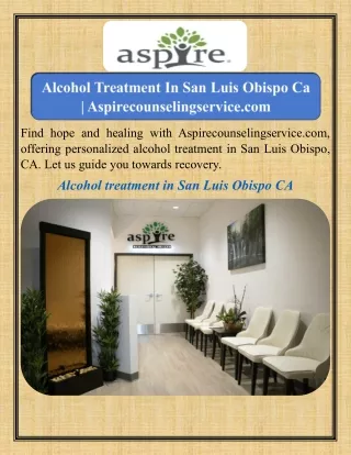 Alcohol Treatment In San Luis Obispo Ca  Aspirecounselingservice.com