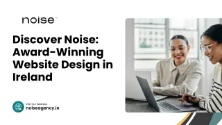 Discover Noise Award-Winning Website Design in Ireland