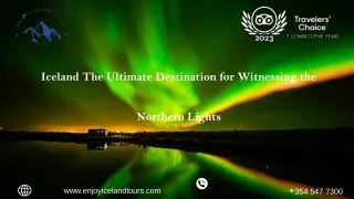 Iceland The Ultimate Destination for Witnessing the Northern Lights