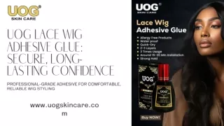 uog lace wig adhesive glue secure long lasting