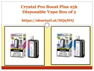 Crystal Pro Boost Plus 25k Disposable Vape Box of 5