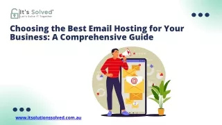 Choosing the Best Email Hosting for Your Business A Comprehensive Guide