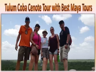 Tulum Coba Cenote Tour with Best Maya Tours