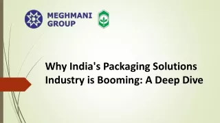 Why India's Packaging Solutions Industry is Booming