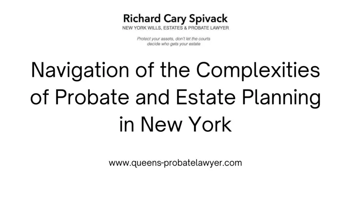 navigation of the complexities of probate