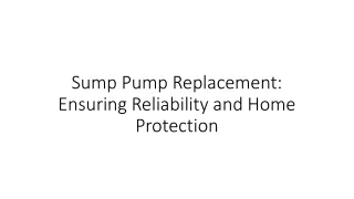 sump pump replacement ensuring reliability and home protection