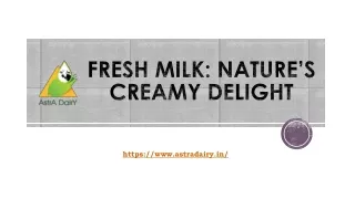 Fresh Cow Milk Nature’s Purest Nutrition