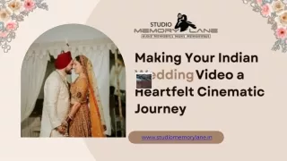 Making Your Indian Wedding Video a Heartfelt Cinematic Journey