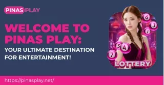 welcome to pinas play your ultimate destination