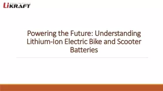 Powering the Future Understanding Lithium-Ion Electric Bike and Scooter Batteries