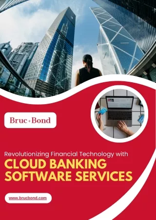 Next-Gen Cloud Banking Software Services by BrucBond