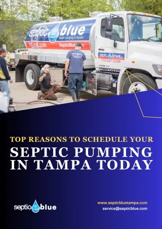 Top Reasons to Schedule Your Septic Pumping In TAmpa Today