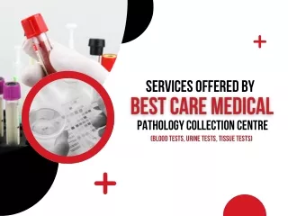 Services Offered by Best Care Medical Pathology Collection Centre