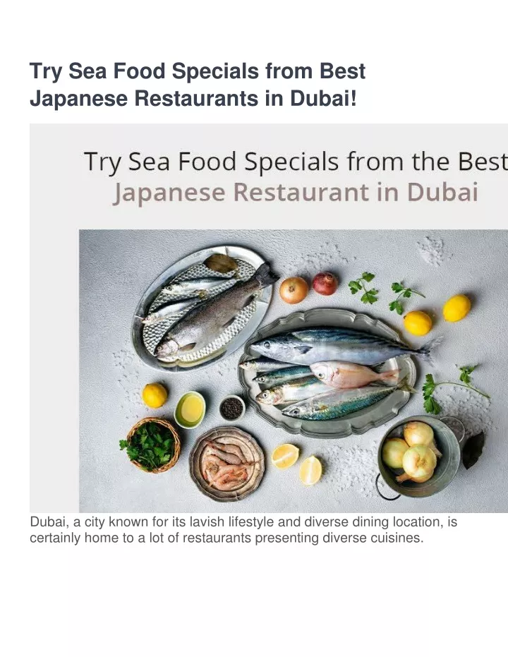 try sea food specials from best japanese