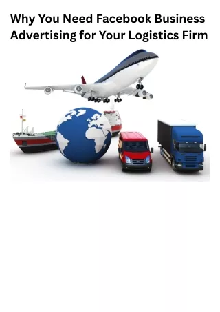 Why You Need Facebook Business Advertising for Your Logistics Firm