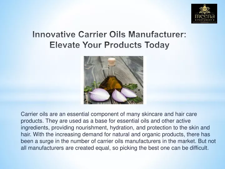 innovative carrier oils manufacturer elevate your products today