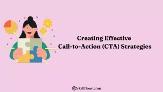 Creating Effective Call-to-Action (CTA) Strategies