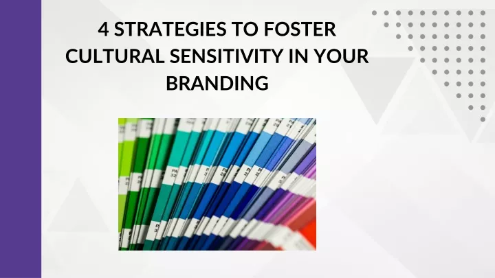 4 strategies to foster cultural sensitivity