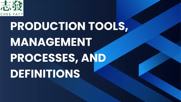 production tools management processes