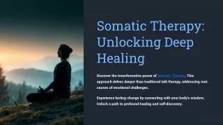 Somatic-Therapy-Unlocking-Deep-Healing
