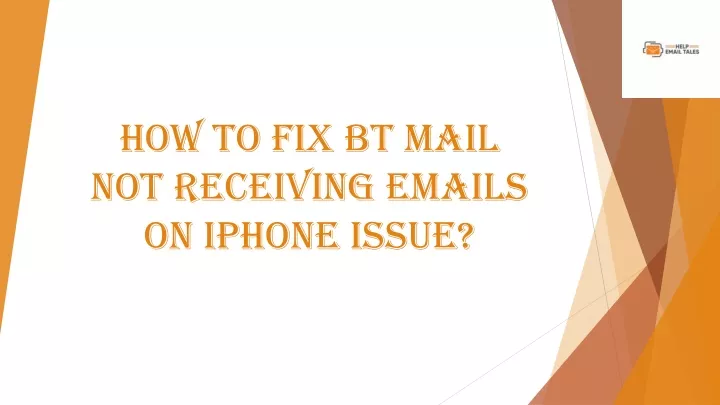 how to fix bt mail not receiving emails on iphone