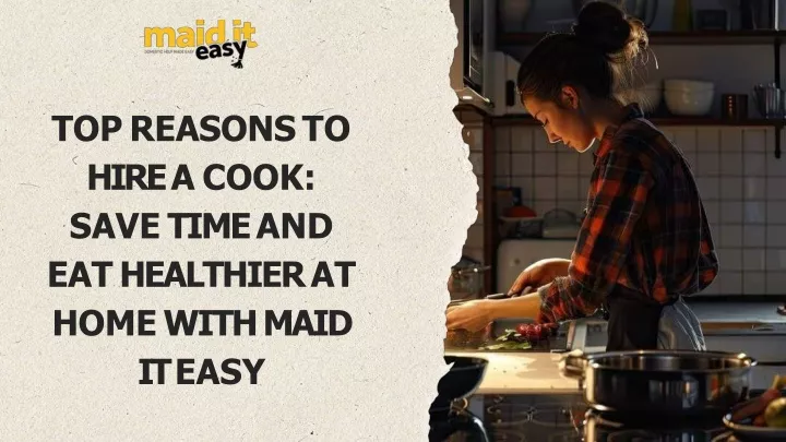 top reasons to hire a cook save time