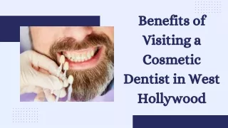 Benefits of Visiting a Cosmetic Dentist in West Hollywood