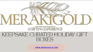 KEEPSAKE CURATED HOLIDAY GIFT BOXES