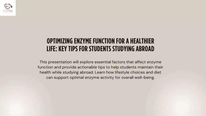 optimizing enzyme function for a healthier life