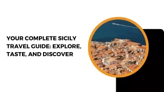 Your Sicily Travel Guide: Explore History, Food, and Culture