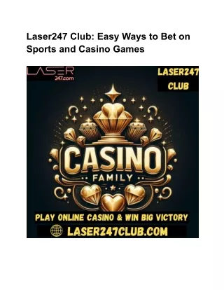 Laser247 Club_ Easy Ways to Bet on Sports and Casino Games