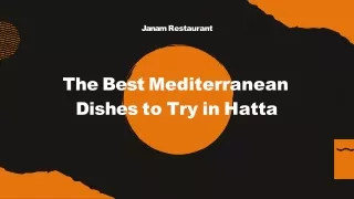 The Best Mediterranean Dishes to Try in Hatta