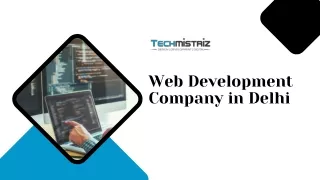 Web Development Company in Delhi - Techmistriz