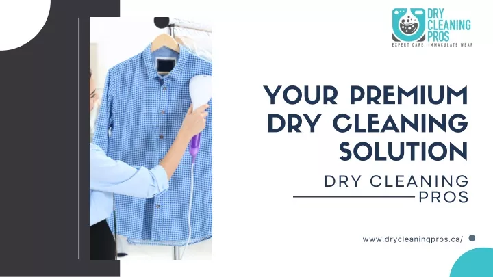 your premium dry cleaning solution