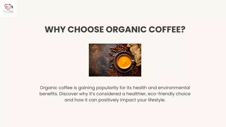 why choose organic coffee