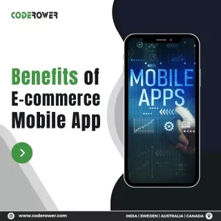 Unlock the Power of E-Commerce: Top Benefits of a Mobile App