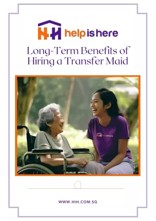 Long-Term Benefits of Hiring a Transfer Maid